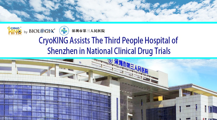 CryoKING Assists The Third People Hospital of Shenzhen in National Clinical Drug Trials