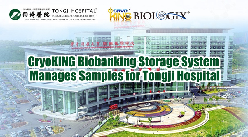 CryoKING Biobanking Storage System Manages Samples for Tongji Hospital