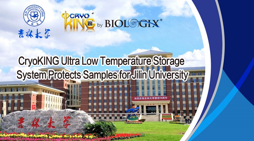 CryoKING Ultra Low Temperature Storage System Protects Samples for Jilin University