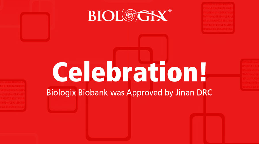 Celebration! Biologix Biobank was Approved by Jinan DRC